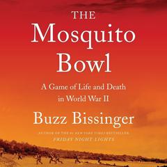 The Mosquito Bowl by Buzz Bissinger audiobook