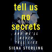 Tell Us No Secrets by  Siena Sterling audiobook