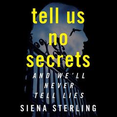 Tell Us No Secrets by Siena Sterling audiobook