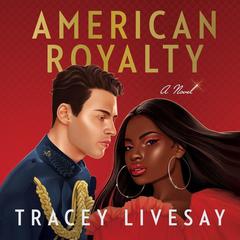 American Royalty by Tracey Livesay audiobook