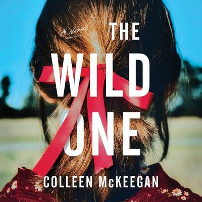 The Wild One by Colleen McKeegan audiobook