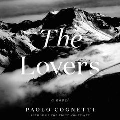 The Lovers by Paolo Cognetti audiobook