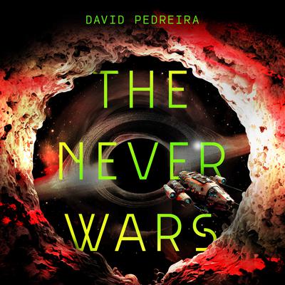 The Never Wars by David Pedreira audiobook