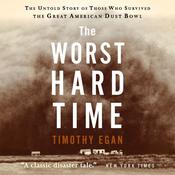The Worst Hard Time by  Timothy Egan audiobook