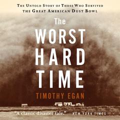 The Worst Hard Time by Timothy Egan audiobook