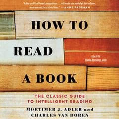 How to Read a Book by Mortimer J. Adler audiobook