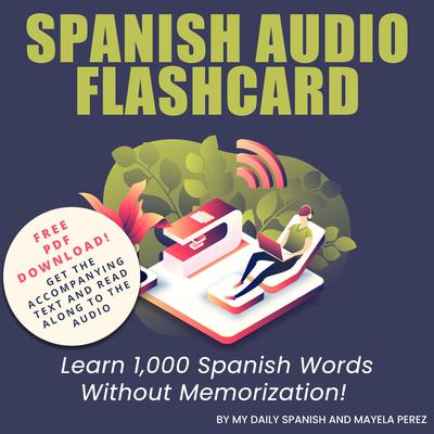 Spanish Audio Flashcard by My Daily Spanish audiobook