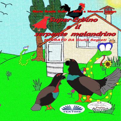 Super-Erbino e Il serpente Malandrino by Massimo Longo audiobook