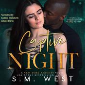 Captive Night by  S.M. West audiobook