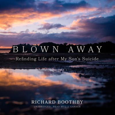 Blown Away by Richard Boothby audiobook