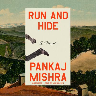 Run and Hide by Pankaj Mishra audiobook