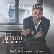 Dream Chaser by  Brooke St. James audiobook