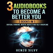 3 AudioBooks to Become a Better You by  Henzo Silvy audiobook