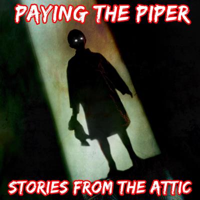 Paying The Piper by Stories From The Attic audiobook