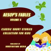Aesop’s Fables Volume 5 by  Nayomi Phillips audiobook