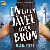 En liten jävel över bron by  Maria Steen audiobook