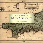 A History of Mevagissey by  Liz Hurley audiobook