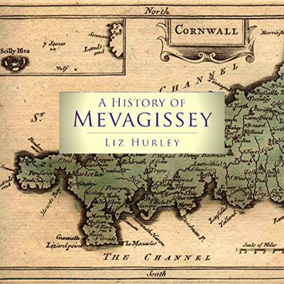 A History of Mevagissey by Liz Hurley audiobook