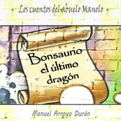 BONSAURIO by  Manuel Arroyo Durán audiobook