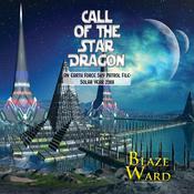 Call of the Star Dragon by  Blaze Ward audiobook