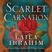 Scarlet Carnation by  Laila Ibrahim audiobook