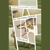All the Birds, Singing by  Evie Wyld audiobook