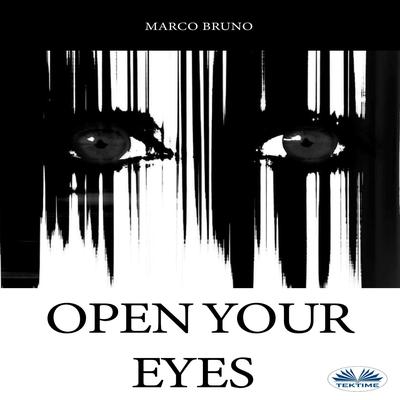 Open Your Eyes by Marco Bruno audiobook