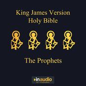 King James Version Holy Bible - The Prophets by  Uncredited audiobook