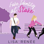 Fake Identity at Stake by  Lisa Renee audiobook