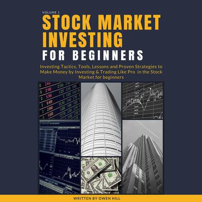Stock Market Investing for Beginners by Owen Hill audiobook
