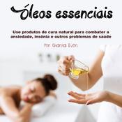 Óleos essenciais by  Chantal Even audiobook