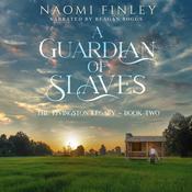 A Guardian of Slaves by  Naomi Finley audiobook