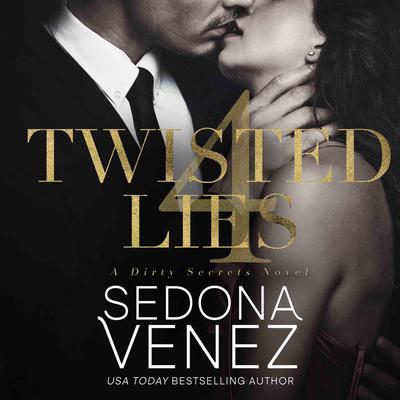 Twisted Lies 4 by Sedona Venez audiobook