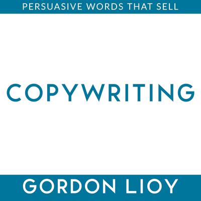 Copywriting by Gordon Lioy audiobook