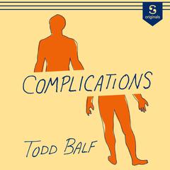Complications by Todd Balf audiobook