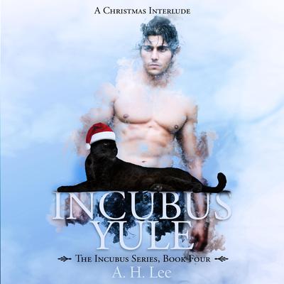 Incubus Yule by A. H. Lee audiobook