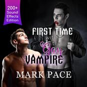 First Time with the Gay Vampire by  Mark Pace audiobook