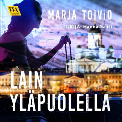 Lain yläpuolella by Marja Toivio audiobook