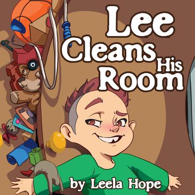 Lee Cleans His Room by Leela Hope audiobook