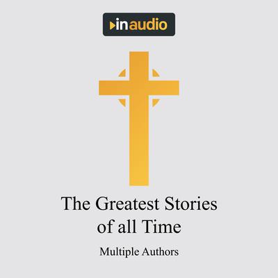 The Greatest Stories of All Time by King James Version audiobook