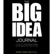 The Big Idea Journal by  Marni Amsellem Ph.D. audiobook