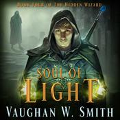 Soul of Light by  Vaughan W. Smith audiobook