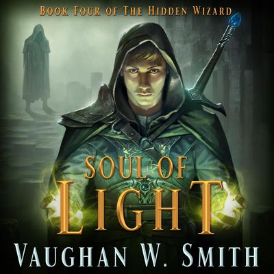 Soul of Light by Vaughan W. Smith audiobook