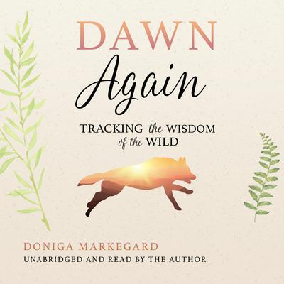 Dawn Again by Doniga Markegard audiobook