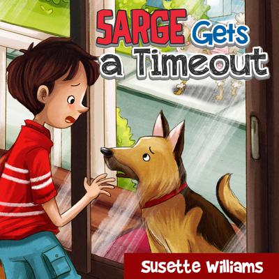 Sarge Gets a Timeout by Susette Williams audiobook