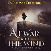 At War with the Wind by  D. Richard Ferguson audiobook