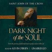 The Dark Night of the Soul by  St. John of the Cross audiobook
