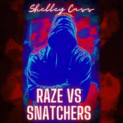 RAZE vs SNATCHERS by  Shelley Cass audiobook