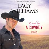 Kissed by a Cowboy by  Lacy Williams audiobook