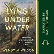 Lying Under Water by  Wendy M. Wilson audiobook
